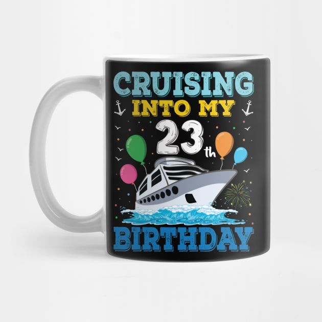 Cruising Into My 23th Birthday Party Shirt Cruise Squad 23 Birthday by Sowrav